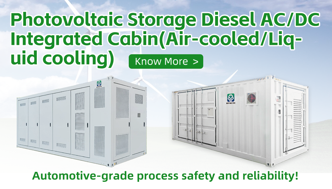 Photovoltaic Storage Diesel ACDC Integrated Cabin(Air-cooledLiq-uid cooling)
